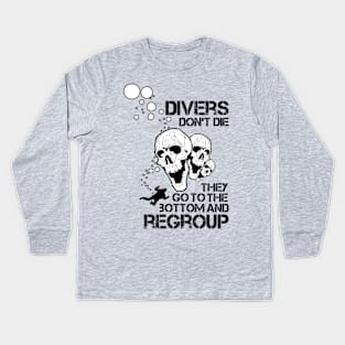 Divers Don't Die Kids Long Sleeve T-Shirt